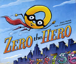 Zero the Hero by Joan Holub, illustrated by Tom Lichtenheld